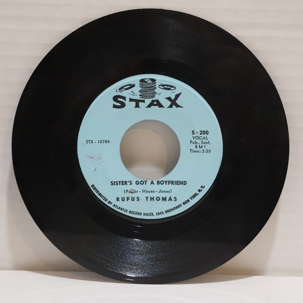 Rufus Thomas 45 RPM Sister's Got A Boyfriend 7
