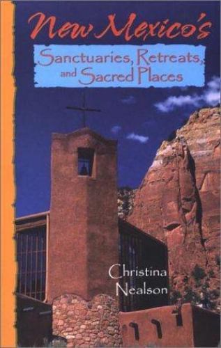 New Mexico's Sanctuaries, Retreats, and Sacred Places  paperback Used - Good