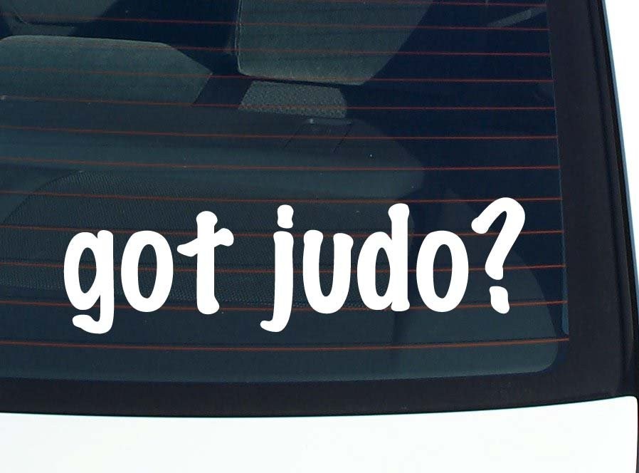 Got Judo Bumper Sticker Vinyl Decal Funny Window Joke
