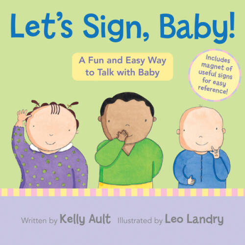 Let's Sign, Baby!: A Fun and Easy Way to Talk with Baby - Board book - GOOD
