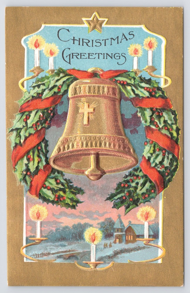 Christmas Greetings~Gold Bell w/Cross~Holly Wreath~Candles~Vintage Postcard