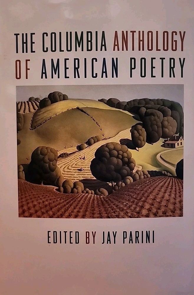 Columbia Anthology of American Poetry by Jay Parini (1995, Hbk)