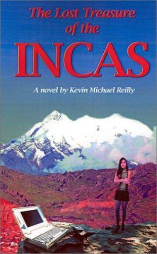 The Lost Treasure of the Incas Reilly, Kevin Michael Paperback Collectible - Go