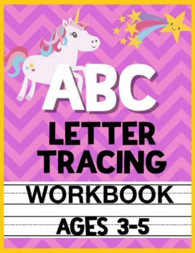 ABC Letter Tracing Workbook Ages 3-5: Kids Activity Book to Learn and Write A...