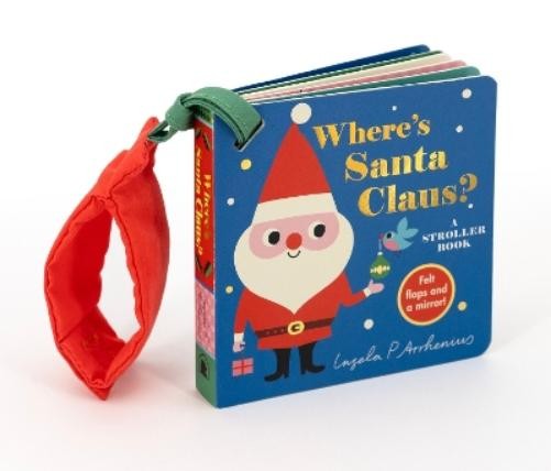 Ingela P Arrhenius Where's Santa Claus?: A Stroller Book (Board Book)Another great item from Rarewaves USA | Free delivery!