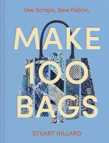 Stuart Hillard Make 100 Bags (Hardback)Another great item from Rarewaves USA | Free delivery!