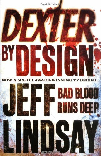 Dexter by Design By Jeff Lindsay. 9780752885179