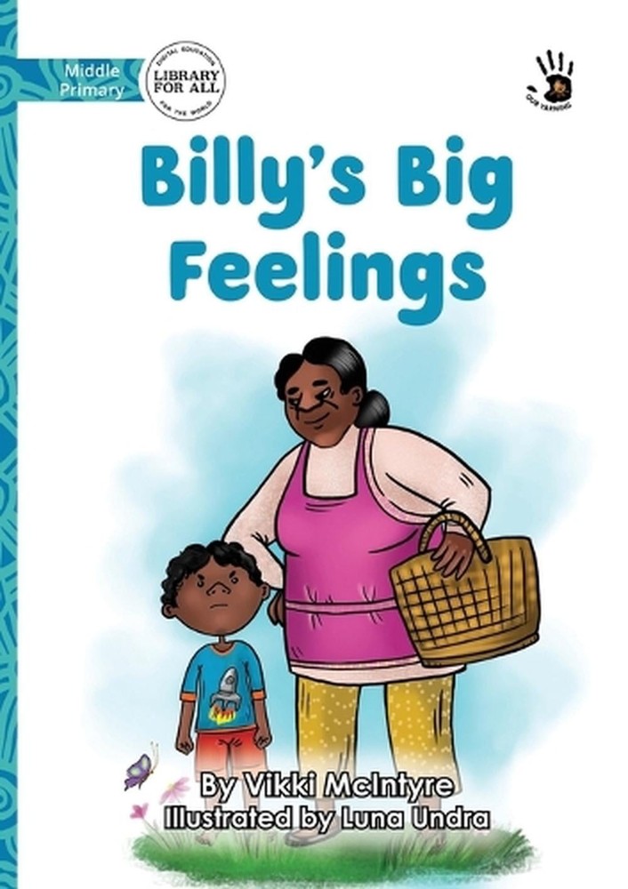 Billy's Big Feelings - Our Yarning by Vikki McIntyre Paperback Book