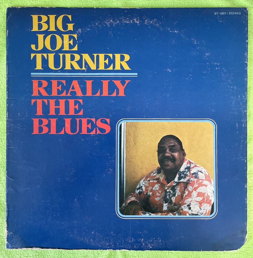 Big JOE TURNER - Really The Blues   1978 12