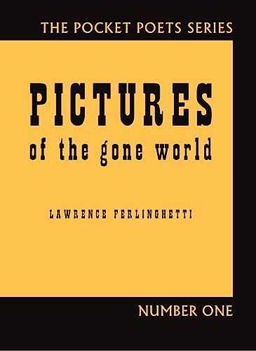 Pictures of the Gone World: 60th - Hardcover, by Ferlinghetti Lawrence - Good