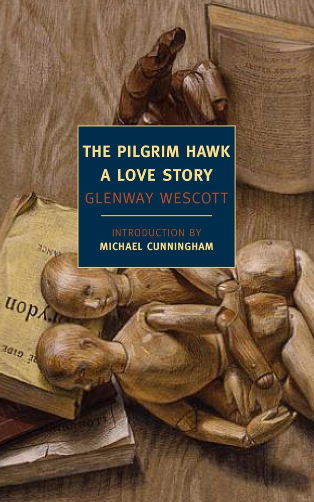 The Pilgrim Hawk: A Love Story (New York Review Books Classics) by Wescott