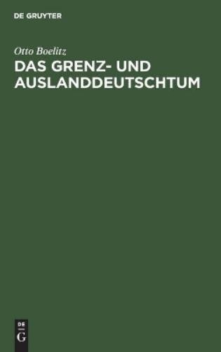 Otto Boelitz Das Grenz- und Auslanddeutschtum (Hardback)