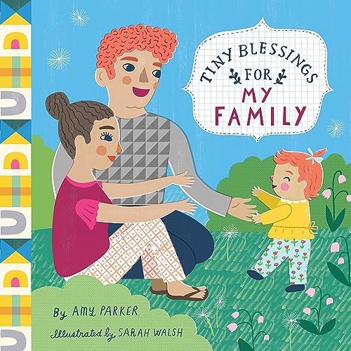 Tiny Blessings: For My Family, Walsh, Sarah