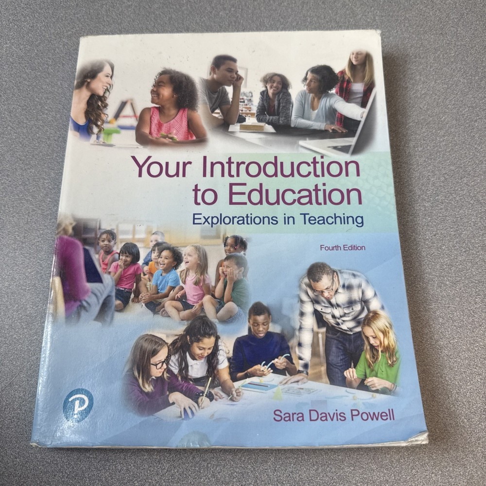 Your Introduction to Education: Explorations in Teaching 4th Edition
