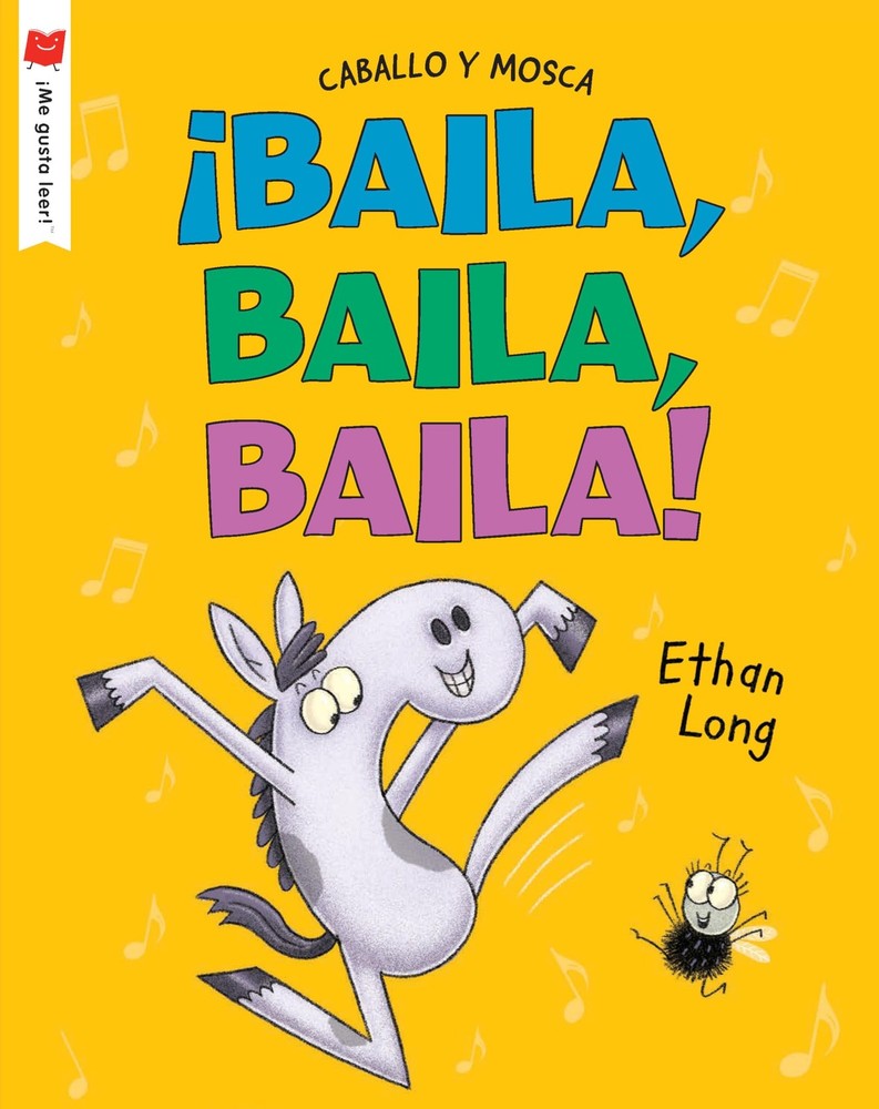 ¡Baila, baila, baila! (¡Me gusta leer!) (Spanish Edition)