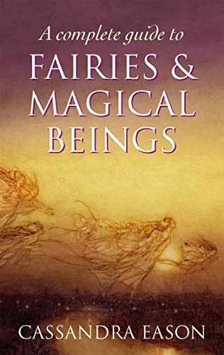 A Complete Guide To Fairies And - Paperback, by Eason Cassandra - Acceptable n