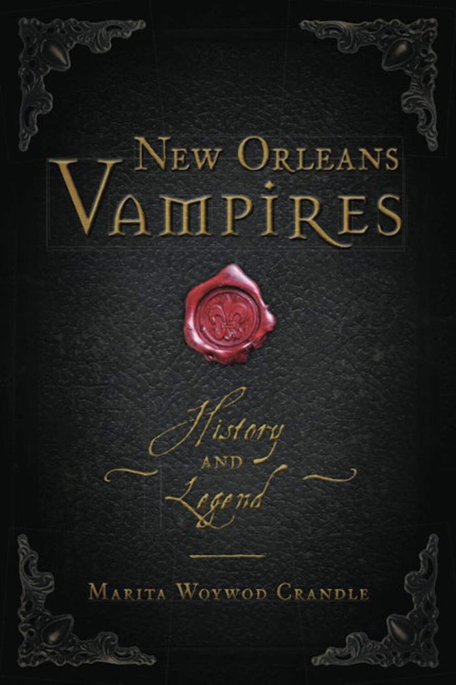 NEW The History Press New Orleans Vampires, LA 9781467137423 Haunted America Tra