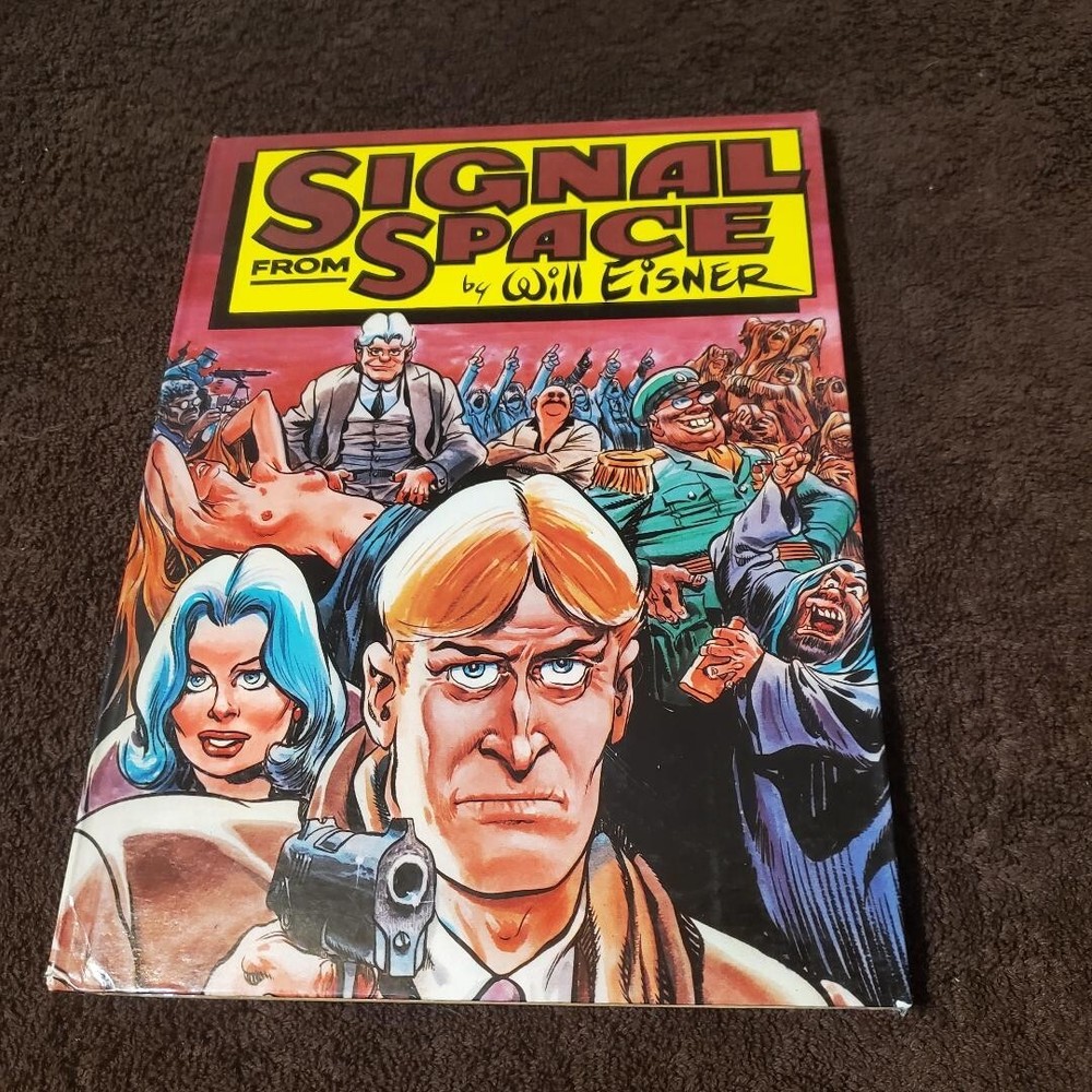 SIGNAL FROM SPACE by Will Eisner 1983 DC 1st HC Printing RARE EX