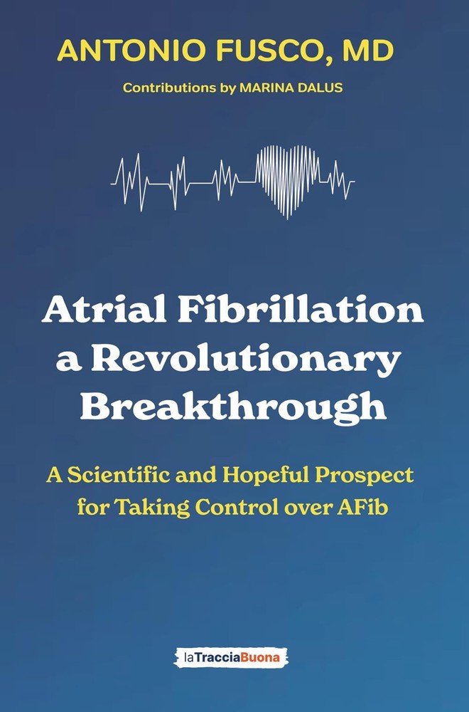 Antonio Fusco Atrial Fibrillation: a Revolutionary Breakthrough: A S (Paperback)Another great item from Rarewaves USA | Free delivery!