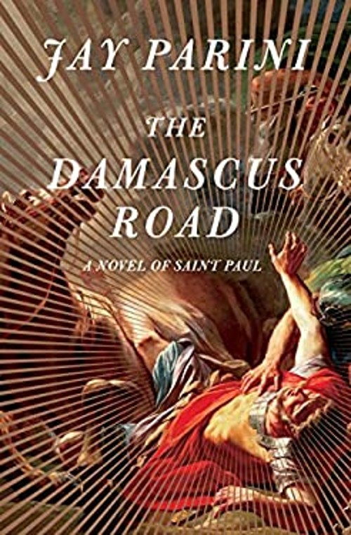 The Damascus Road : A Novel of Saint Paul Hardcover Jay PariniFree US Delivery | ISBN:0385522789