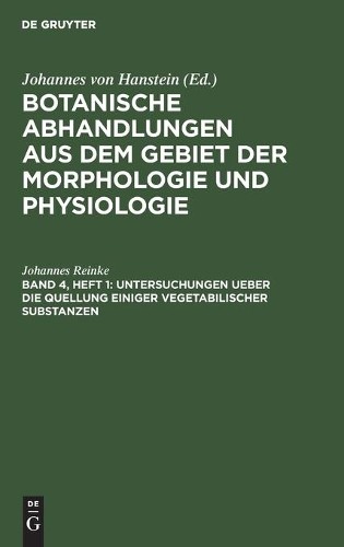 Johannes Reinke Untersuchungen Ueber Die Quellung Einiger Vegetabilis (Hardback)