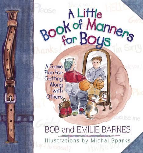 A Little Book of Manners for Boys: A ..., Emilie Barnes
