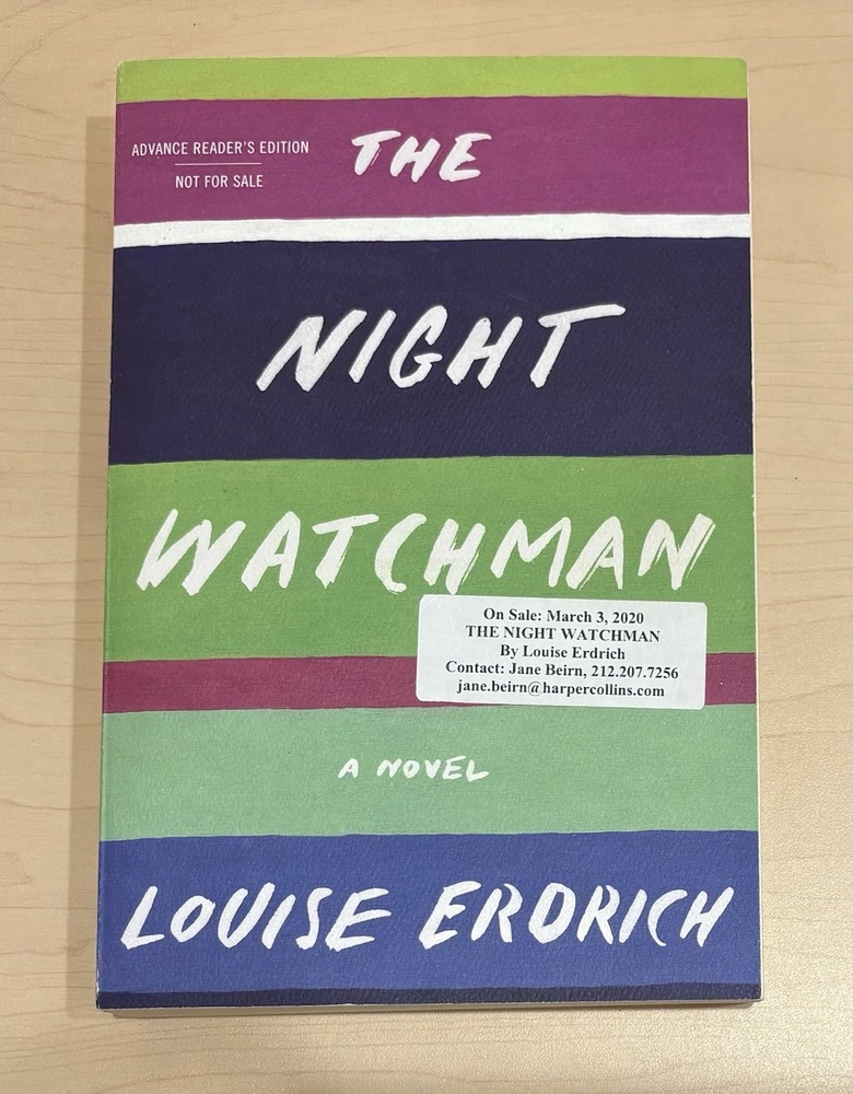ARC/Uncorrected Proof - The Night Watchman by Louise Erdrich - Paperback