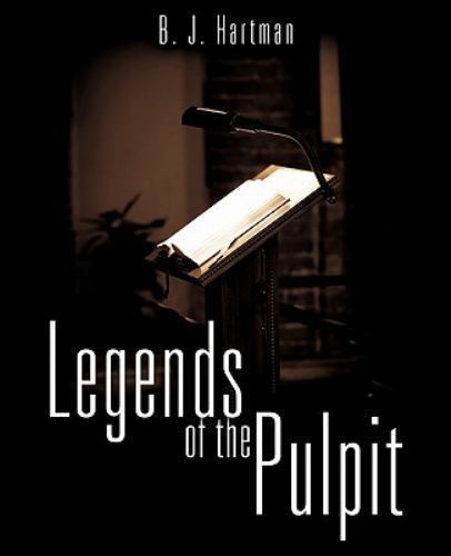 Legends of the Pulpit, Brand New, Free shipping in the US