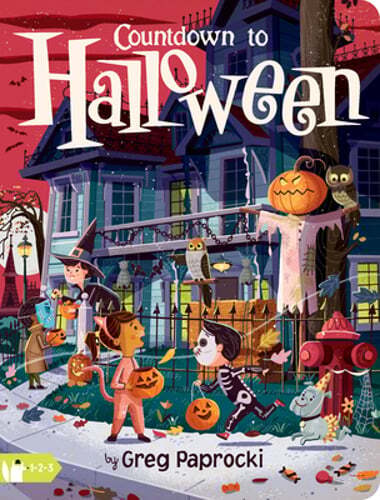 Countdown to Halloween: A Count and Find Primer by Greg Paprocki: New
