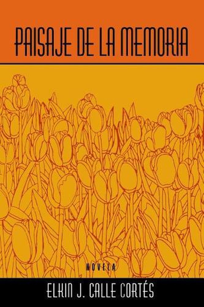 Paisaje de la Memoria by Elkin Javier Calle Cortes (Spanish) Paperback Book