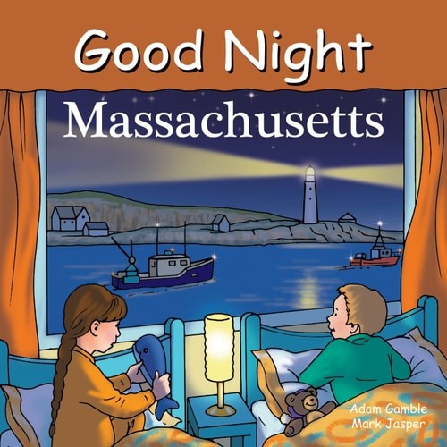 Good Night Massachusetts (Good Night Our World), Gamble, Adam,Jasper, Mark, Good