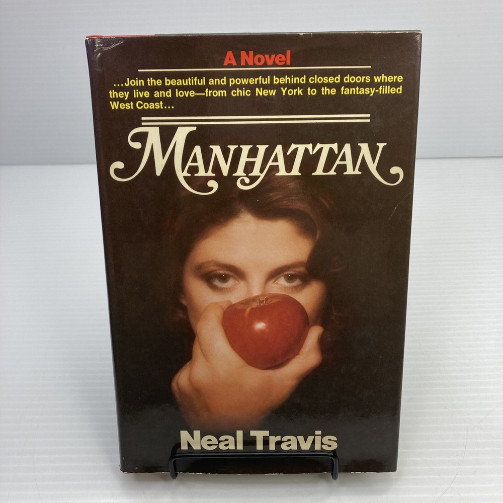 Manhattan Neal Travis 1979 HC Beautiful & Powerful New York to West Coast Novel