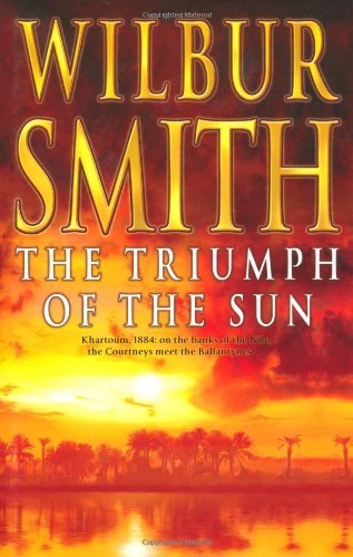 The Triumph Of The Sun - A Novel of African Adventure By Wilbur