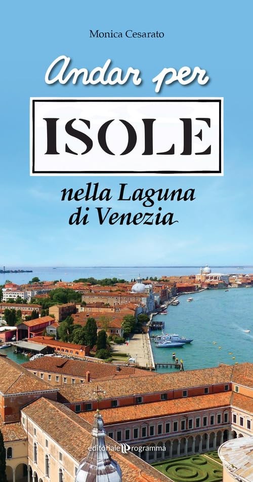 Monica Cesarato Andar per isole nella Laguna di Venezia (Paperback)Another great item from Rarewaves USA | Free delivery!