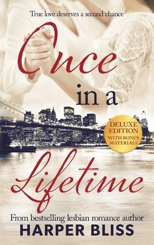Harper Bliss Once in a Lifetime - Deluxe Edition (Hardback)