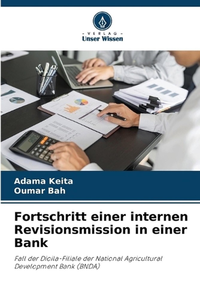 Fortschritt einer internen Revisionsmission in einer Bank by Adama Keita (German
