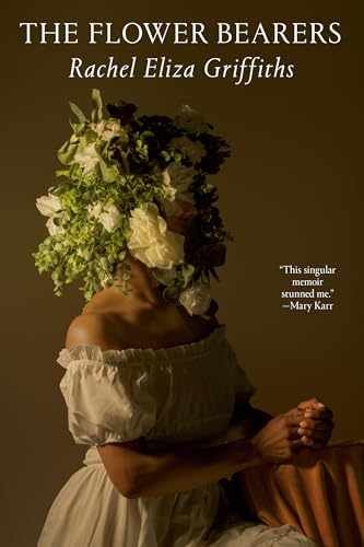 The Flower Bearers - Hardcover, by Griffiths Rachel Eliza - Very Good
