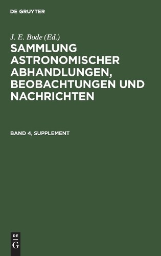 Sammlung Astronomischer Abhandlungen, Beobachtungen Und Nachrichten.  (Hardback)
