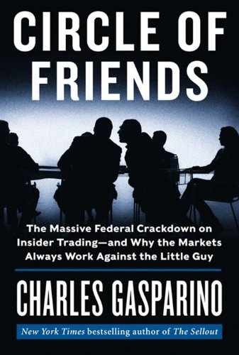 Circle of Friends: The Massive - Hardcover, by Gasparino Charles - Very Good u
