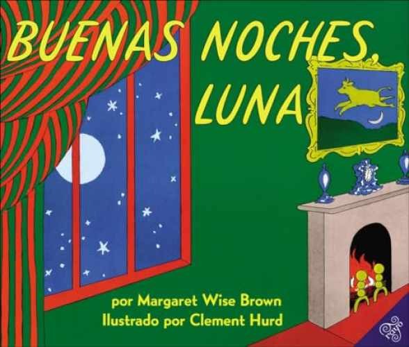 Goodnight Moon /Buenas - Library Binding, by Brown Margaret Wise; - Very Good