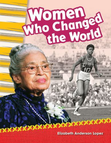 Women Who Changed the World by Elizabeth Anderson Lopez (2018, Trade Paperback)