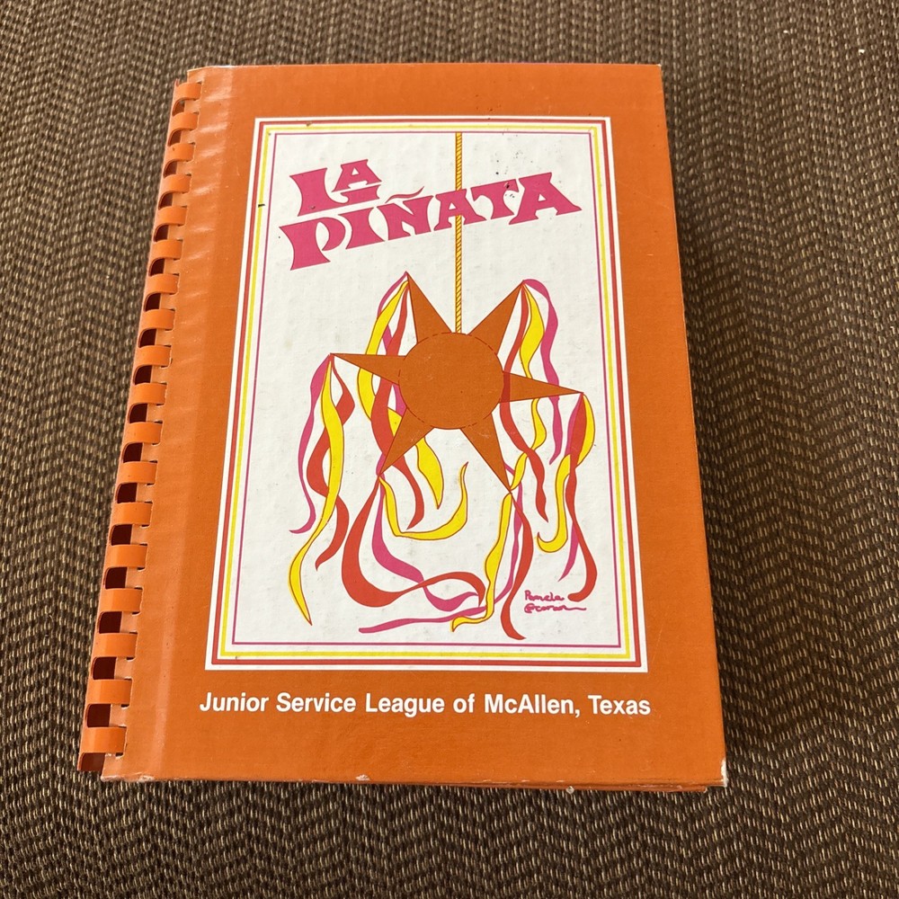Vintage La Pinata McAllen Texas Junior League Cookbook 1980 Spiralbound Cooking