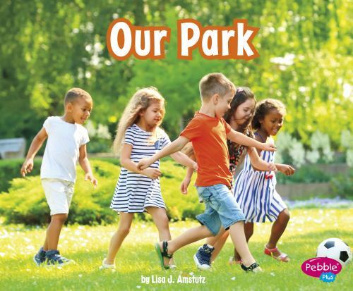 Our Park, Paperback by Amstutz, Lisa J., Like New Used, Free shipping in the US