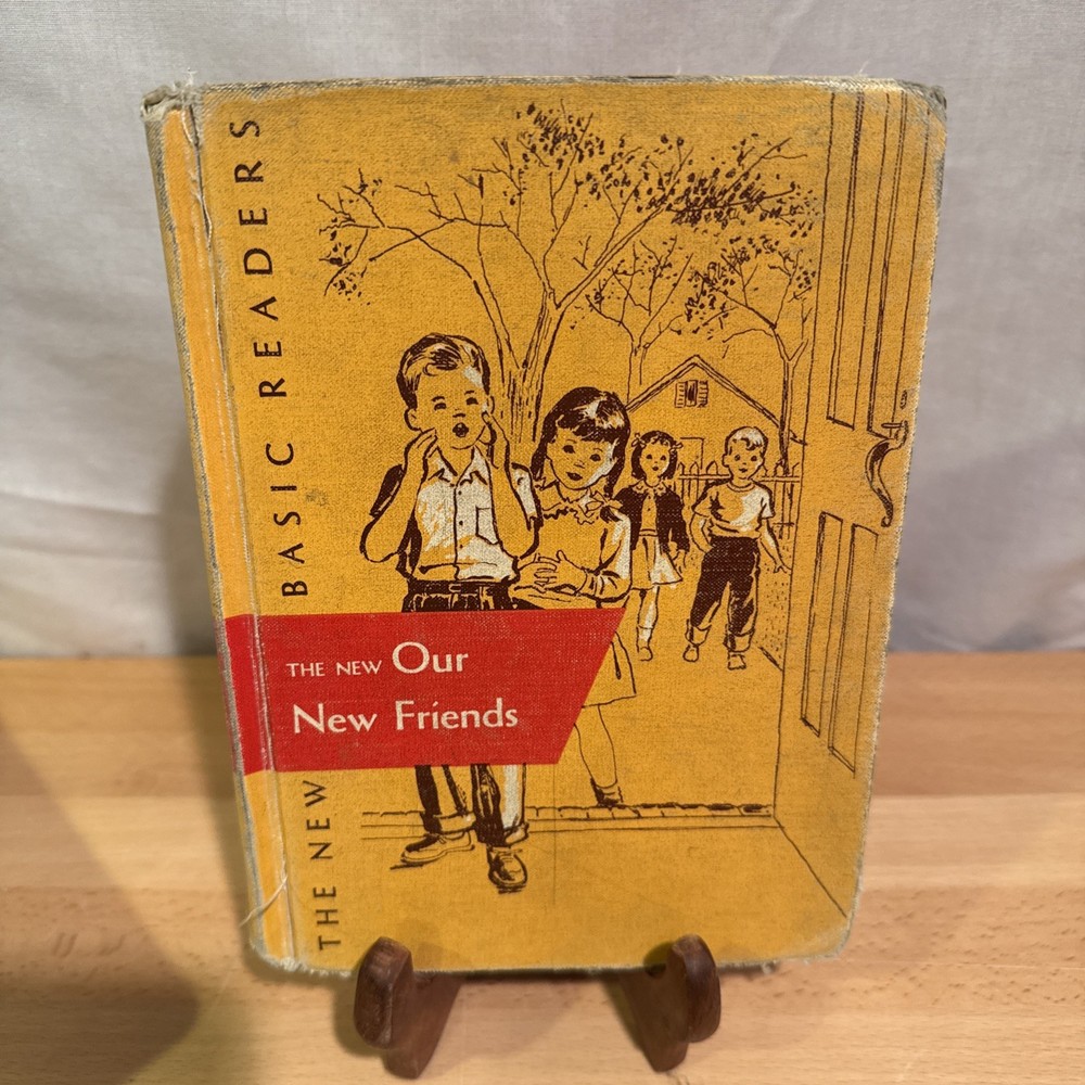 The New Basic Readers Our New Friends Vintage Book From 1950s Hardback Preowned