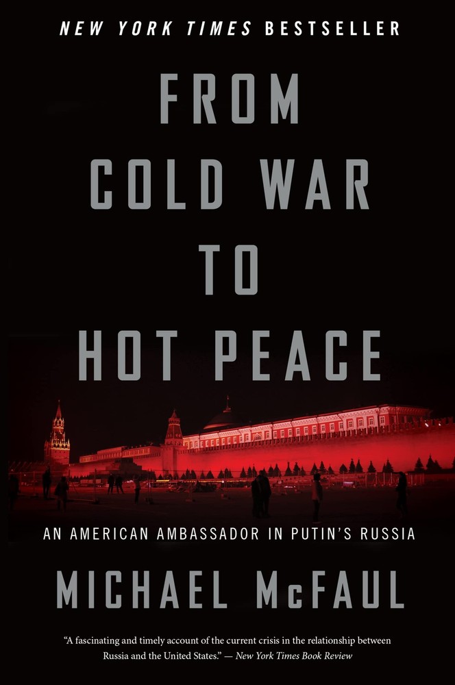 From Cold War To Hot Peace: An American Ambassador in Putin's Russia - paper...