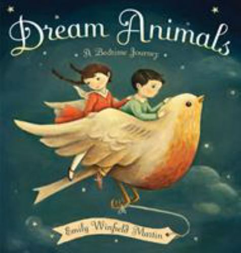 Dream Animals: A Bedtime Journey by Martin, Emily Winfield, Acceptable Book