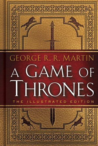 Game of Thrones: the Illustrated Edition by George R. R. Martin (2016,...