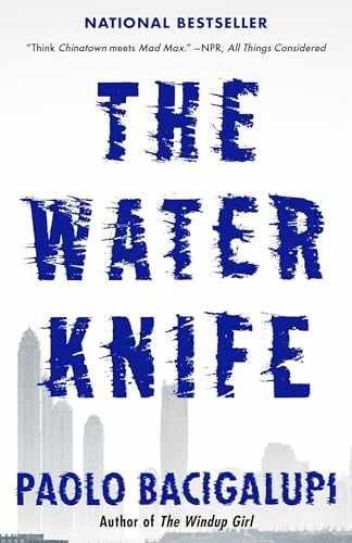 The Water Knife - Paperback, by Bacigalupi Paolo - Very Good
