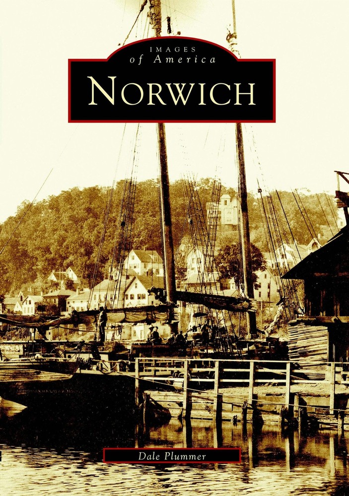 NEW Arcadia Publishing Norwich, CT 9780738534800 Images of America Trade Paperba