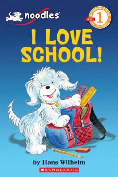 Noodles: I Love School Scholastic Reader, Level 1 Paperback HansFree US Delivery | ISBN:0545134749